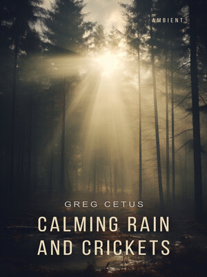 cover image of Calming Rain and Crickets